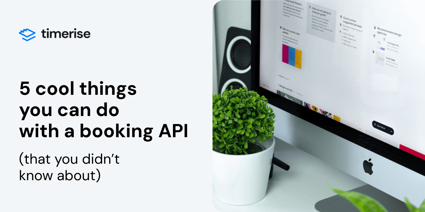 5 cool things you can do with a booking API (that you didn’t know about ...